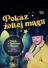 Familijne Show "Pan Buźka i Pokaz Żółtej Magii"